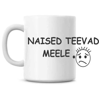 Naised teevad meele Tass Naised teevad meele Tass