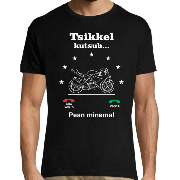 Tsikkel kutsub pean minema T-särk 