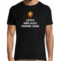 Lõvile jääb alati viimane sõna T-särk Meestele / Naistele  - must   