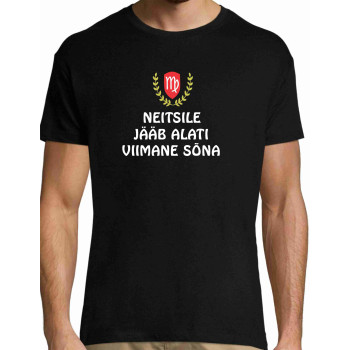 Neitsile jääb alati viimane sõna T-särk Meestele / Naistele  - must   