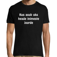 Kus asub uks heade inimeste juurde / T-särk - Meestele / Naistele