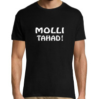 Molli tahad!  / T-särk Meestele / Naistele