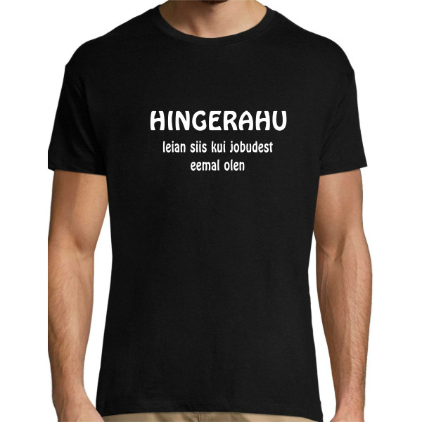 Hingerahu leian siis kui jobudest eemal olen