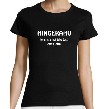 Hingerahu leian siis kui jobudest eemal olen