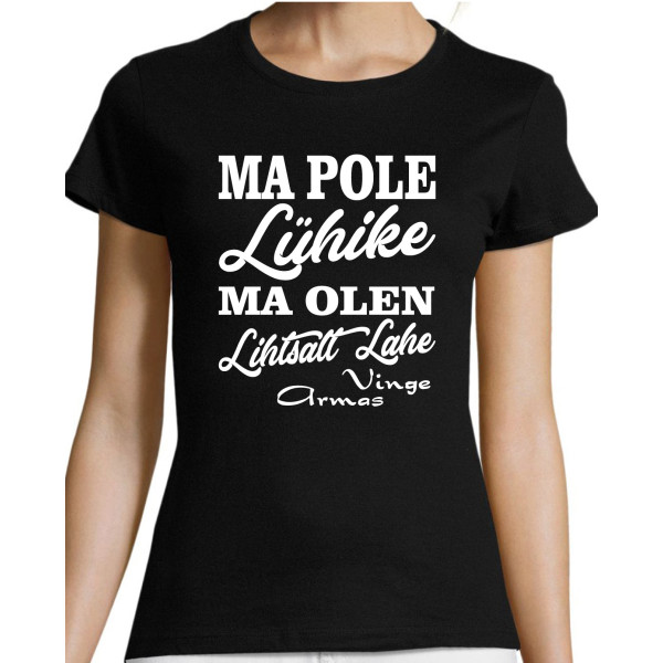 Ma pole lühike ma olen lihtsalt lahe vinge armas T-särk