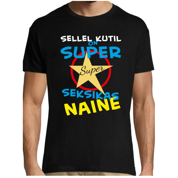 Sellel kutil on super seksikas naine T-särk