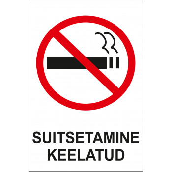 Suitsetamine keelatud 20 x 30 cm / PVC alusel Suitsetamine keelatud 20 x 30 cm / PVC alusel
