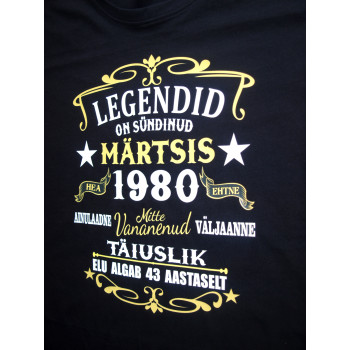 Legendid on sündinud ...  T-särk Naiste /Meeste - Aastat, kuud, vanust saab ise valida