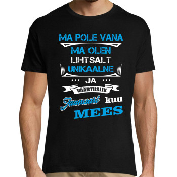 Ma pole vana ma olen lihtsalt unikaalne .... Mees