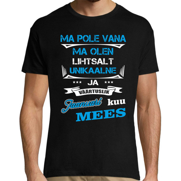 Ma pole vana ma olen lihtsalt unikaalne .... Mees