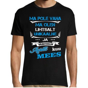 Ma pole vana ma olen lihtsalt unikaalne .... Mees