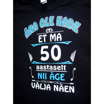 Ära ole kade et ma 40 aastaselt nii äga välja näen T-särk