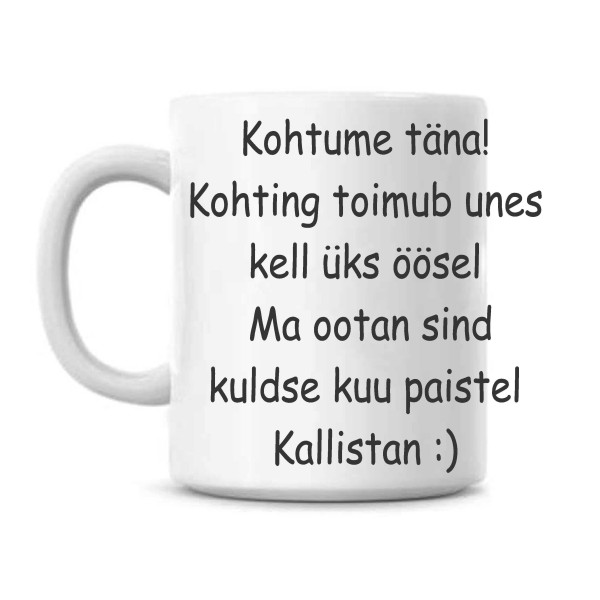 Kohtume täna öösel :)  - tass