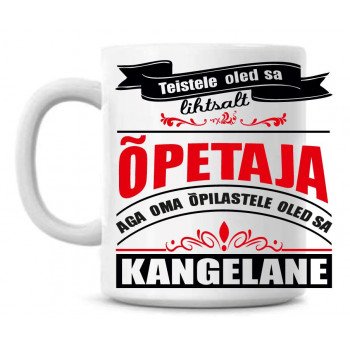 Teistele oled sa lihtsalt õpetaja tass Teistele oled sa lihtsalt õpetaja tass