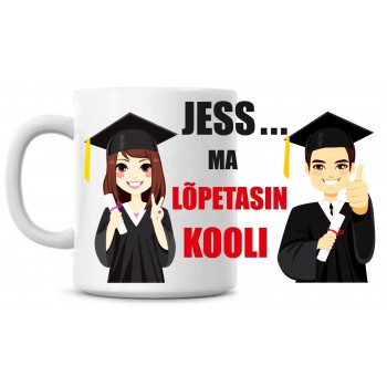 Jess! Ma lõpetasin kooli tass Jess! Ma lõpetasin kooli tass