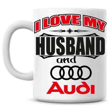 I love my HUSBAND and Audi tass I love my HUSBAND and Audi tass