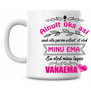 Ainult üks asi saab olla parem tass Ainult üks asi saab olla parem tass