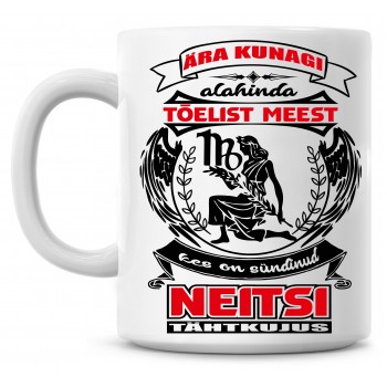 Ära kunagi alahinda alahinda meest, kes on sündinud Neitsi tähtkujus tass Ära kunagi alahinda alahinda meest, kes on sündinud Neitsi tähtkujus tass