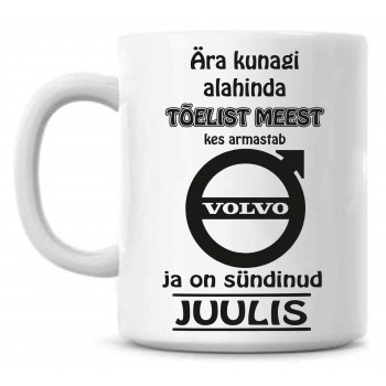 Ära kunagi alahinda tõelist meest, kes armastab Volvo ja on sündinud tass Ära kunagi alahinda tõelist meest, kes armastab Volvo ja on sündinud tass