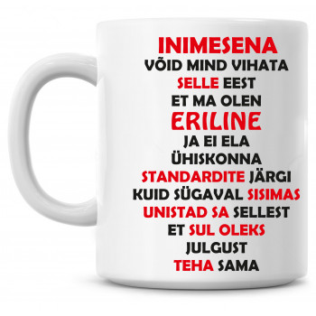 Inimesena võid mind vihata tass Inimesena võid mind vihata tass
