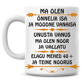 Ma olen õnnelik mees ja moodne vanaisa Tass Ma olen õnnelik mees ja moodne vanaisa Tass
