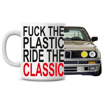 Fuck the plastic Ride the classic tass Fuck the plastic Ride the classic tass