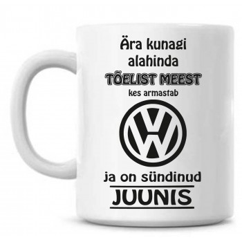 Ära kunagi alahinda tõelist meest, kes armastab Volkswagen ja on sündinud tass Ära kunagi alahinda tõelist meest, kes armastab Volkswagen ja on sündinud tass