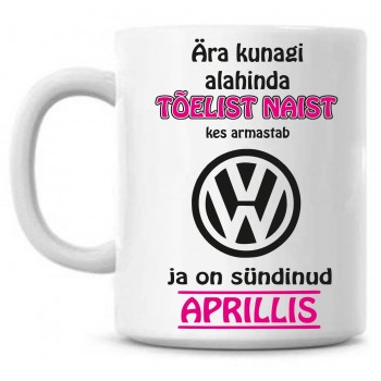 Ära kunagi alahinda tõelist naist, kes armastab Volkswagen ja on sündinud tass Ära kunagi alahinda tõelist naist, kes armastab Volkswagen ja on sündinud tass